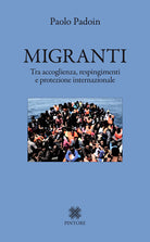 Cover of Migranti. Tra accoglienza, respingimenti e protezione internazionale