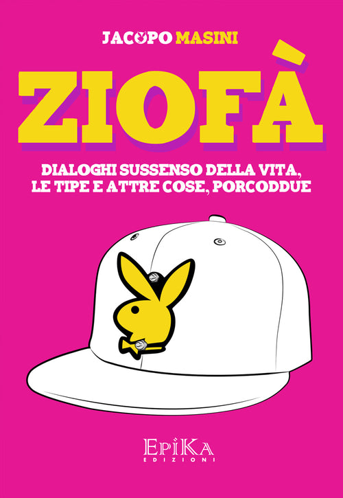 Cover of Ziofà. Dialoghi sussenso della vita, le tipe e altre cose, porcoddue