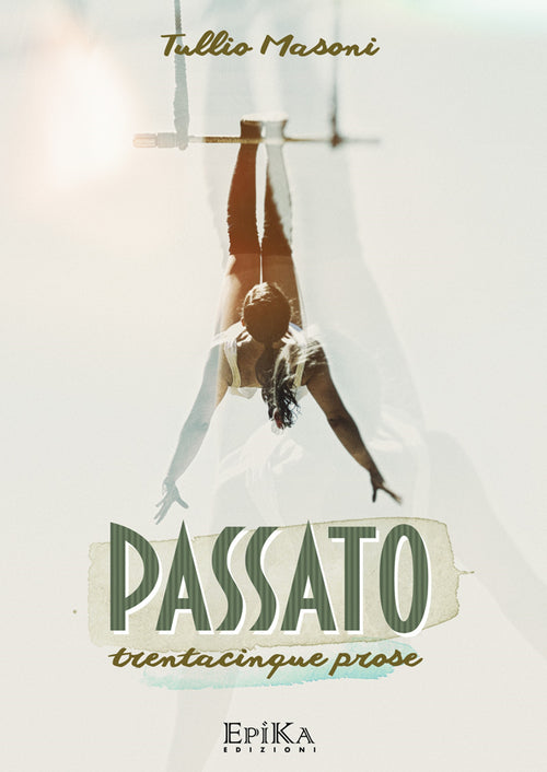 Cover of Passato. Trentacinque prose