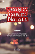 Cover of Quando capita Natale. Avventuroso viaggio attraverso venti camini