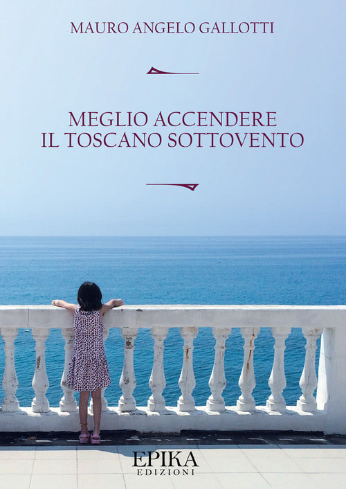 Cover of Meglio accendere il toscano sottovento