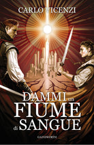 Dammi un fiume di sangue