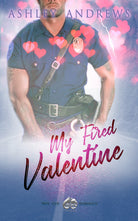 Cover of My fired Valentine