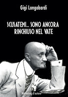 Scusatemi... Sono ancora rinchiuso nel vate