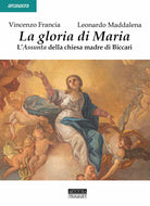 Cover of gloria di Maria. L'Assunta della chiesa madre di Biccari