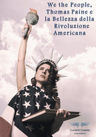 Cover of We the people, Thomas Paine e la bellezza della rivoluzione americana