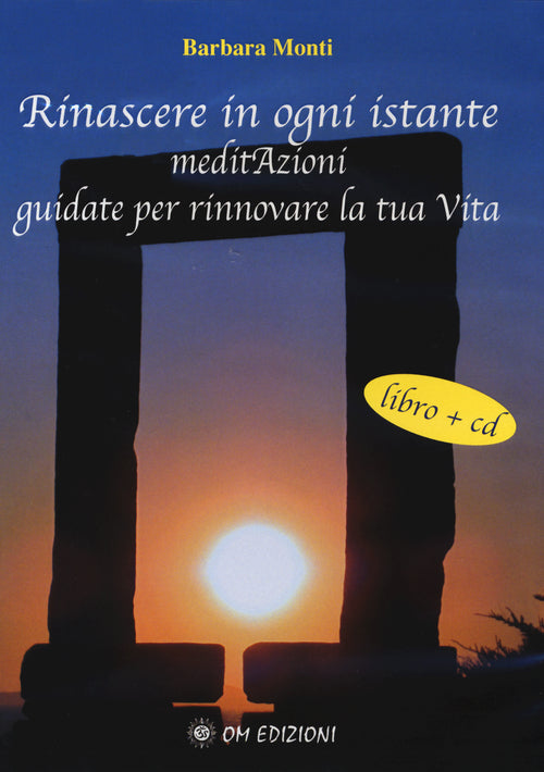Cover of Rinascere in ogni istante. MeditAzioni guidate per rinnovare la tua vita