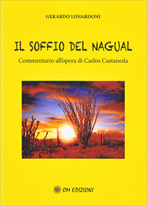 Cover of soffio del Nagual. Commentario all'opera di Carlos Casteneda