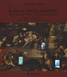 Cover of male degli ardenti. Intrusioni nelle delizie e nelle tentazioni di Bosch