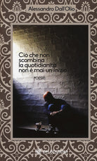 Cover of Ciò che non scombina la quotidianità non è mai un inizio