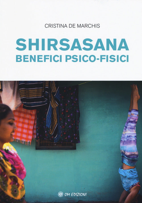 Cover of Shirsasana. Benefici psico-fisici