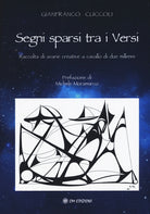 Cover of Segni sparsi tra i versi. Raccolta di avarie creative a cavallo di due millenni