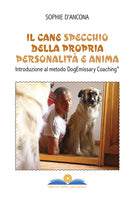 Cover of cane specchio della propria personalità e anima. Introduzione al metodo DogEmissary coaching®