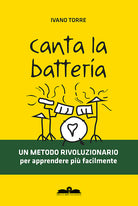 Cover of Canta la batteria. Un metodo rivoluzionario per apprendere più facilmente