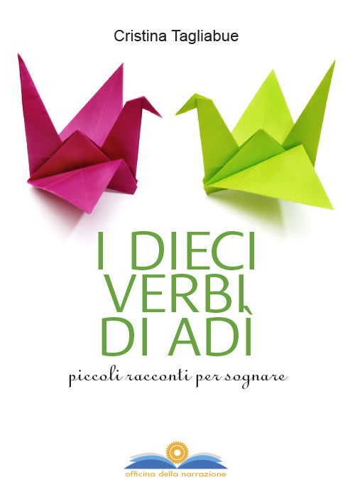 Cover of dieci verbi di Adì. Piccoli racconti per sognare