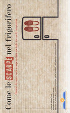 Cover of Come le scarpe nel frigorifero. Storie di una vera cooperativa sociale ricca di umanità