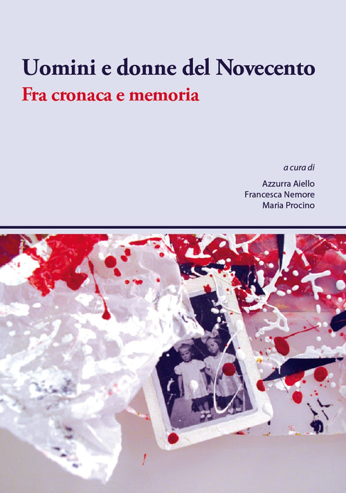 Cover of Uomini e donne del Novecento. Fra cronaca e memoria