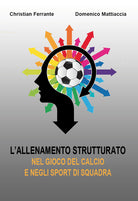Cover of allenamento strutturato nel gioco del calcio e negli sport di squadra
