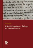 Cover of Scritti di linguistica e filologia del sardo medievale