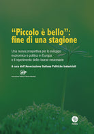Cover of «Piccolo è bello»: fine di una stagione. Una nuova prospettiva per lo sviluppo economico e politico in Europa e il reperimento delle risorse necessarie
