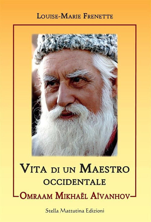 Cover of Omraam Mikhael Aivanhov. Vita di un maestro occidentale