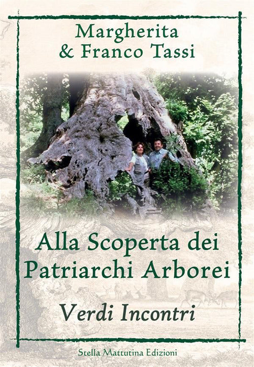 Cover of Alla scoperta dei patriarchi arborei. Verdi incontri