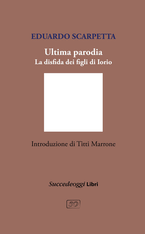 Cover of Ultima parodia. La disfida dei figli di Iorio