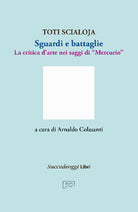 Sguardi e battaglie. La critica d'arte nei saggi di Mercurio