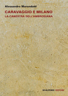 Cover of Caravaggio e Milano. La Canestra dell'Ambrosiana
