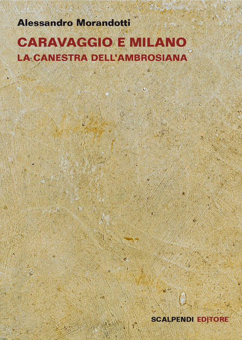 Cover of Caravaggio e Milano. La Canestra dell'Ambrosiana