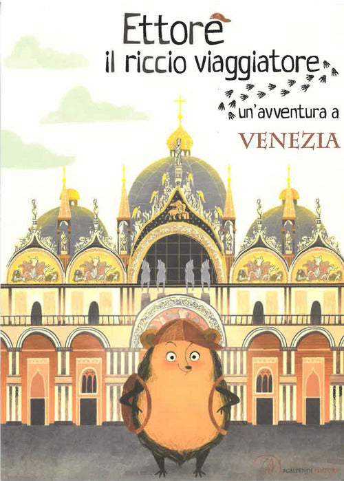Cover of Ettore il riccio viaggiatore. Un'avventura a Venezia