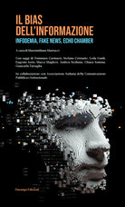 Cover of bias dell'informazione. Infodemia, fake news, echo chamber