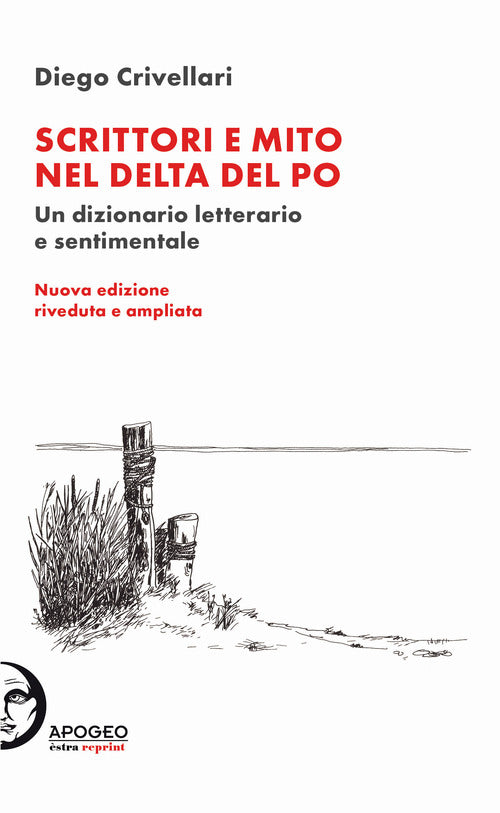 Cover of Scrittori e mito nel delta del Po. Un dizionario letterario e sentimentale