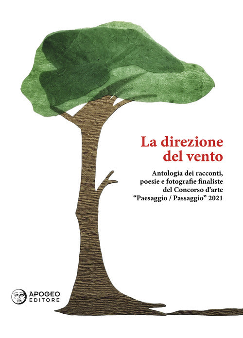 Cover of direzione del vento. Antologia del Concorso d'arte «Paesaggio/Passaggio» 2021