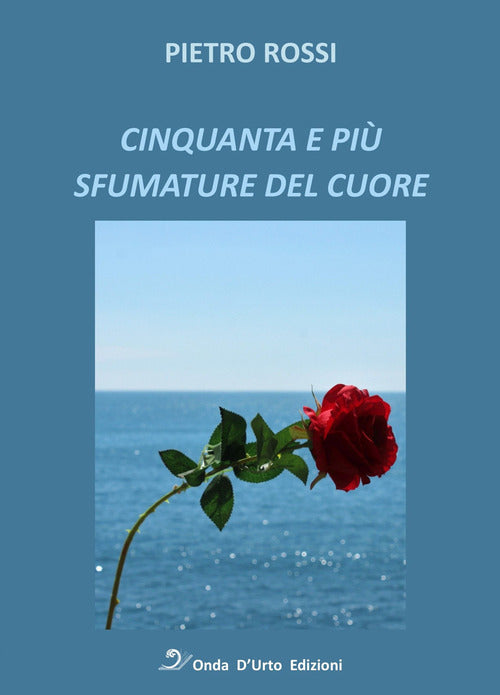 Cover of Cinquanta e più sfumature del cuore