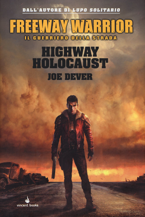Cover of Highway holocaust. Freeway Warrior il guerriero della strada
