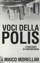 Cover of Voci della polis. 6 racconti di fantascienza