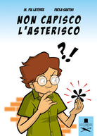 Cover of Non capisco l'asterisco