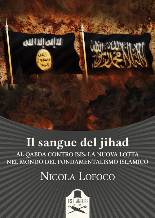 Cover of sangue del jihad. Al Qaeda contro ISIS: la nuova lotta nel mondo del fondamentalismo islamico