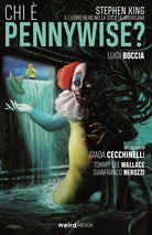 Cover of Chi è Pennywise? Stephen King e l'uomo nero nella società americana