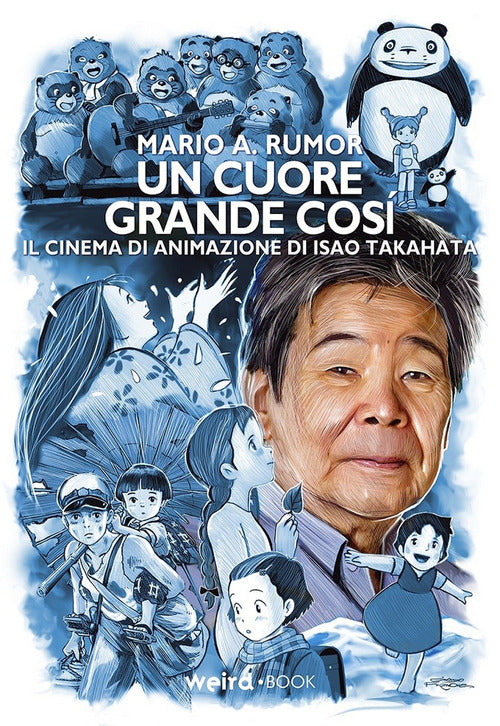 Cover of cuore grande così. Il cinema di animazione di Isao Takahata
