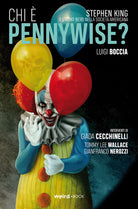 Cover of Chi è Pennywise? Stephen King e l'uomo nero nella società americana. Variant