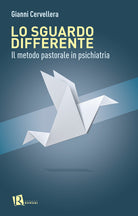 Cover of sguardo differente. Il metodo pastorale in psichiatria