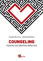 Cover of Counseling. Insieme nel labirinto della vita