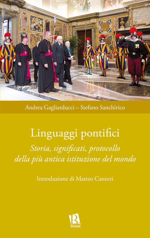 Cover of Linguaggi pontifici. Storia, significati, protocollo della più antica istituzione del mondo