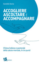 Cover of Accogliere ascoltare e accompagnare. Chiesta italiana e pastorale della salute mentale, in tre punti