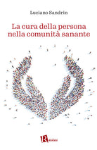 Cover of cura della persona nella comunità sanante