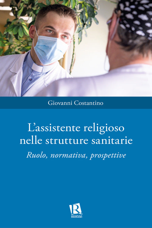 Cover of assistente religioso nelle strutture sanitarie. Ruolo, normativa, prospettive