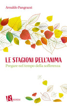 Cover of stagioni dell'anima. Pregare nel tempo della sofferenza