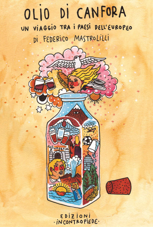 Cover of Olio di canfora. Un viaggio tra i paesi dell'Europa